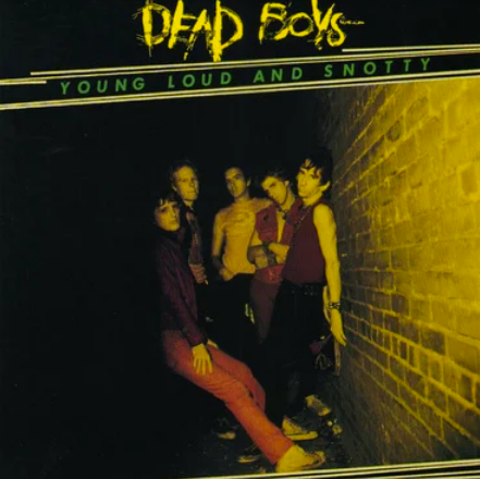 Dead Boys 'Young, Loud and Snotty' LP