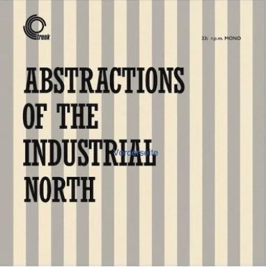 Basil Kirchin 'Abstractions of the Industrial North' 10"