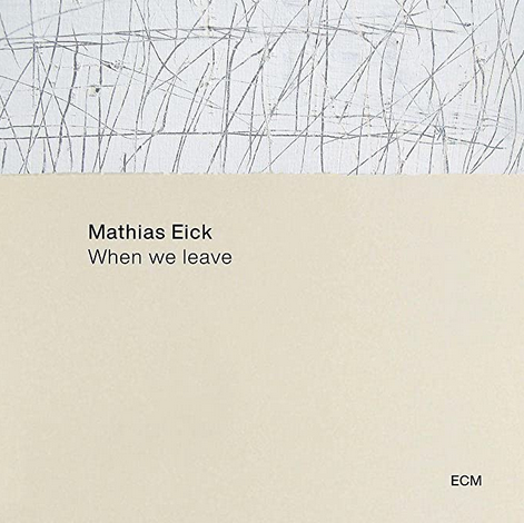 Matthias Eick 'When We Leave' LP