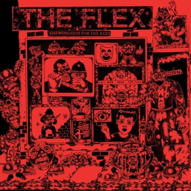 The Flex 'Chewing Gum For The Ears' LP