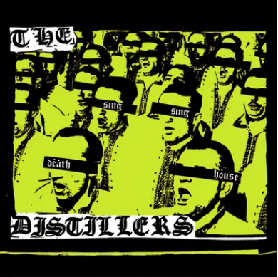 The Distillers 'Sing Sing Death House (20th Anniversary Edition)' LP