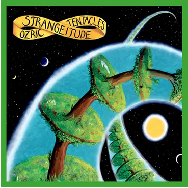 Ozric Tentacles 'Strangeitude' LP
