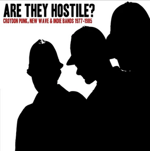 Various 'Are They Hostile? Croydon Punk, New Wave and Indie Bands 1977 - 1985' LP