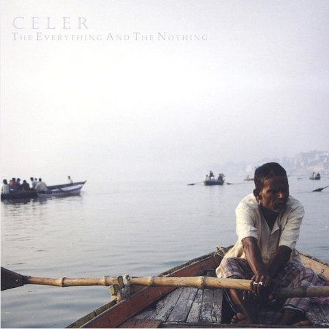 Celer 'The Everything and the Nothing (Remastered)' 2xLP