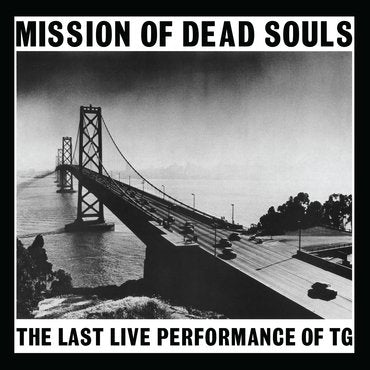 Throbbing Gristle 'Mission Of Dead Souls' LP