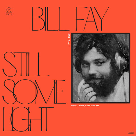 Bill Fay 'Still Some Light: Part 1' 2xLP
