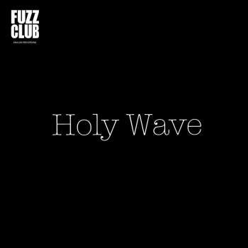 Holy Wave 'Fuzz Club Session' LP