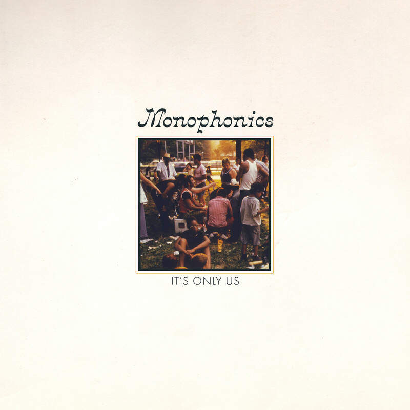 Monophonics 'It's Only Us' LP