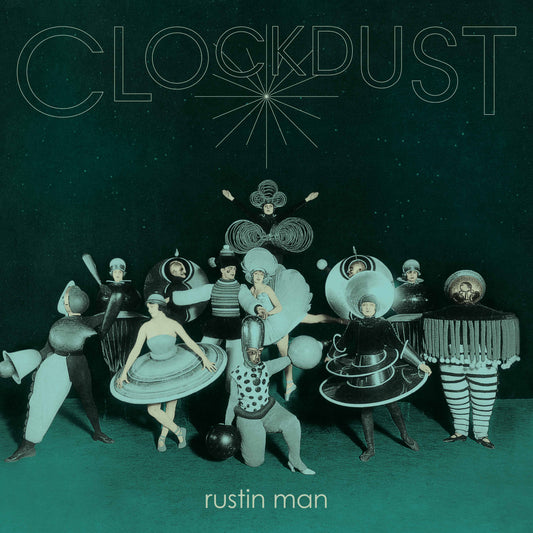 Rustin Man 'Clockdust' LP