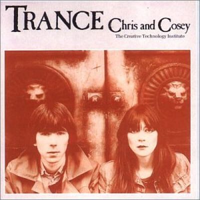 Chris & Cosey 'Trance' LP